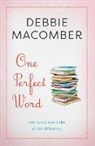 Debbie Macomber, Macomber Debbie - One Perfect Word