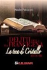 Danilo Persicani, F. Filios - La teca di cristallo. I delitti della via Francigena. Atto III