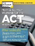 Princeton Review, The Princeton Review - Math and Science Workout for the Act
