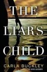 Carla Buckley - The Liar's Child