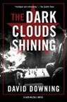 David Downing - The Dark Clouds Shining