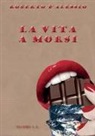 Roberto D'Alessio - La vita a morsi