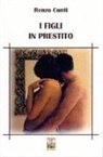 Renzo Conti - I figli in prestito