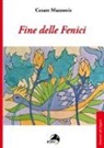 Cesare Mazzonis - Fine delle fenici