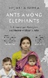 Sujatha Gidla - Ants Among Elephants