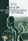 Antonino Bianco, Marco Neri, Antonio Paoli - Principi di metodologia del fitness