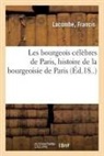 Lacombe, Francis Lacombe - Les bourgeois celebres de paris,
