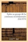 Collectif, Tous Les Libraires Français - Epitre au groupe dit la commune