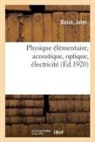 Basin, Jules Basin - Physique elementaire, acoustique,