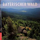 Gabriele Greindl, Raimund Kutter - Bayerischer Wald