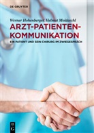 Werne Hohenberger, Werner Hohenberger, Helmut Moldaschl - Arzt-Patienten-Kommunikation