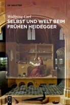 Wolfgang Carl - Welt und Selbst beim frühen Heidegger