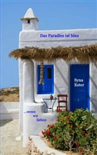 Syna Ester - Das Paradies ist blau
