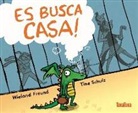 Wieland Freund, Tine Schulz - Es busca casa!