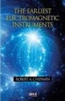 Robert A. Chipman - The Earliest Electromagnetic Instruments