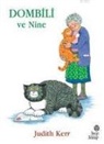 Judith Kerr - Dombili ve Nine