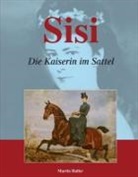 Martin Haller - Sisi - Die Kaiserin im Sattel