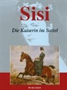 Martin Haller - Sisi - Die Kaiserin im Sattel