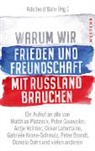 Adelheid Bahr, Adelhei Bahr, Adelheid Bahr - Warum wir Frieden und Freundschaft mit Russland brauchen