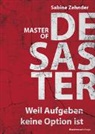 Sabine Zehnder - Master of Desaster