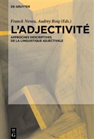 Gaelle Doualan, Gaëlle Doualan, Franc Neveu, Franck Neveu, Roig, Roig... - L'Adjectivité