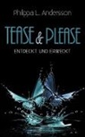 Philippa L Andersson, Philippa L. Andersson - Tease & Please - entdeckt und erweckt