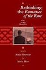 Kevin Brownlee, Sylvia Huot, Ruth Mazo Karras - Rethinking the Romance of the Rose
