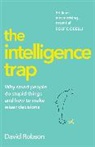 David Robson - The Intelligence Trap