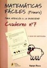 Equipo Ábaco - Matemáticas fáciles 7, Educación Primaria