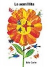 Eric Carle - La semillita