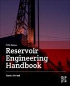 Phd Ahmed, Tarek Ahmed, Tarek Ahmed Pe, Ahmed Tarek - Reservoir Engineering Handbook