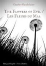 Charles Baudelaire - The Flowers of Evil / Les Fleurs du Mal   :  English - French Bilingual Edition