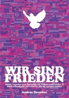 Andrea Drescher - Wir sind Frieden
