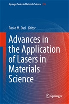 Paol M Ossi, Paolo M Ossi, Paolo M. Ossi - Advances in the Application of Lasers in Materials Science
