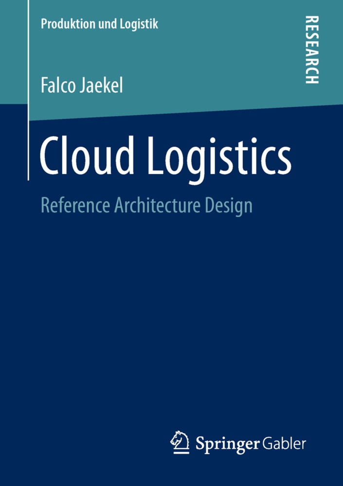 Falco Jaekel - Cloud Logistics - Reference Architecture Design
