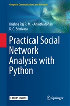 Ankit Mohan, Ankith Mohan, Krishn Raj P M, Krishna Raj P M, Krishna Raj P. M., Krishna Raj P.M.... - Practical Social Network Analysis with Python