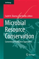 Sushi K Sharma, Sushil K Sharma, Sushil K. Sharma, Varma, Varma, Ajit Varma - Microbial Resource Conservation