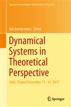 Ja Awrejcewicz, Jan Awrejcewicz - Dynamical Systems in Theoretical Perspective