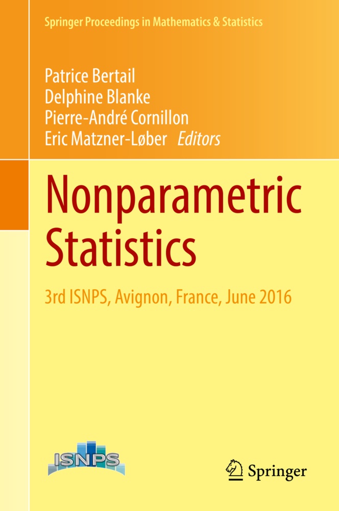 Patrice Bertail, Delphin Blanke, Delphine Blanke, Pierre-André Cornillon, Pierre-André Cornillon et al, … - Nonparametric Statistics 3rd ISNPS, Avignon, France, June 2016