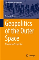 Bohumil Dobo¿, Bohumil Dobos, Bohumil Doboš - Geopolitics of the Outer Space