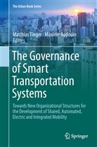 Audouin, Audouin, Maxime Audouin, Matthia Finger, Matthias Finger - The Governance of Smart Transportation Systems