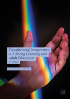 Laur Formenti, Laura Formenti, Linden West - Transforming Perspectives in Lifelong Learning and Adult Education
