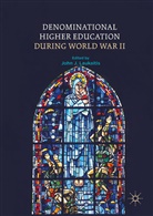 Joh J Laukaitis, John J Laukaitis, John J. Laukaitis - Denominational Higher Education during World War II