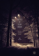 Emre Ça¿layan, Emre Caglayan, Emre Çaglayan, Emre Çağlayan - Poetics of Slow Cinema