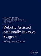 Omar Yusef Kudsi, Shaw Tsuda, Shawn Tsuda, Yusef Kudsi, Yusef Kudsi - Robotic-Assisted Minimally Invasive Surgery