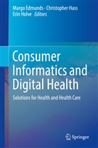 Margaret Edmunds, Margo Edmunds, Christophe Hass, Christopher Hass, Erin Holve - Consumer Informatics and Digital Health