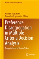 Grigoroudis, Grigoroudis, Evangelos Grigoroudis, Nikolao Matsatsinis, Nikolaos Matsatsinis - Preference Disaggregation in Multiple Criteria Decision Analysis