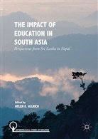 Hele E Ullrich, Helen E Ullrich, Helen E. Ullrich - The Impact of Education in South Asia