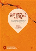 Peary Brug, Kenneth R Roth, Zachary S. Ritter, Kenneth R. Roth, Zachar S Ritter, Zachary S Ritter - Marginality in the Urban Center