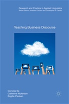Corneli Ilie, Cornelia Ilie, Catherin Nickerson, Catherine Nickerson, Brigi Planken, Brigitte Planken - Teaching Business Discourse